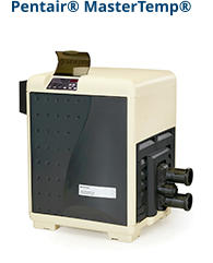 Pentair� MasterTemp�